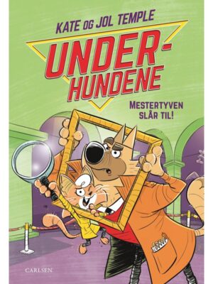 Underhundene (2) Mestertyven slår til! - Børnebog - hardcover
