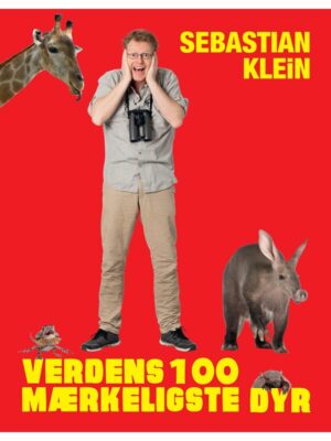 Verdens 100 mærkeligste dyr - Børnebog - hardcover
