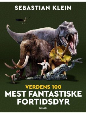 Verdens 100 mest fantastiske fortidsdyr - Børnebog - hardcover