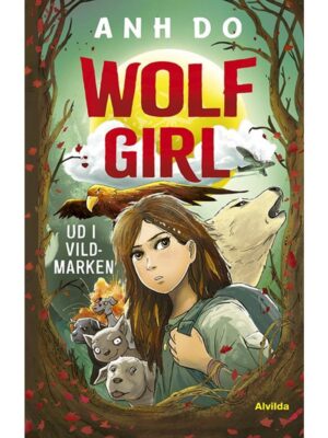 Wolf Girl 1: Ud i vildmarken - Børnebog - hardcover