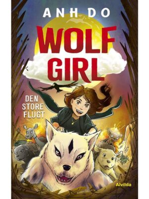 Wolf Girl 2: Den store flugt - Børnebog - hardcover