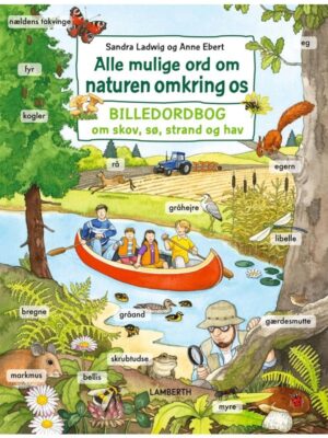 Alle mulige ord om naturen omkring os - Børnebog - hardcover
