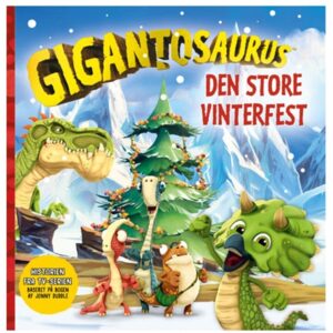 Alvilda Gigantosaurus - Den Store Vinterfest