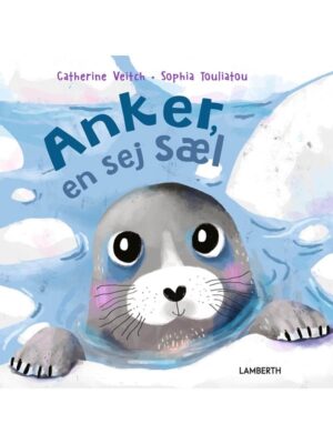 Anker en sej sæl - Børnebog - hardcover