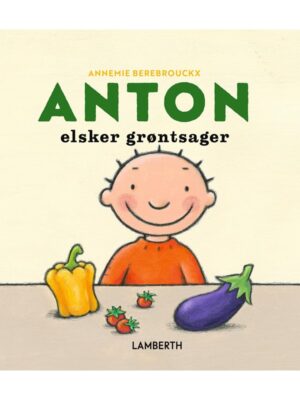 Anton elsker grøntsager - Børnebog - Board books