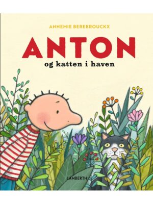 Anton og katten i haven - Børnebog - hardcover