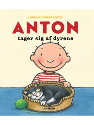 Anton tager sig af dyrene - Børnebog - Board books