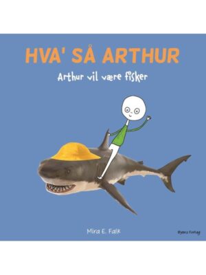 Arthur vil være fisker - Børnebog - hardback