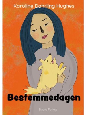 Bestemmedagen - Børnebog - hardback