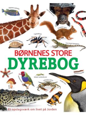 Børnenes store dyrebog - Børnebog - hardcover