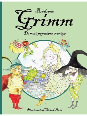 Brødrene Grimm - de mest populære eventyr - Børnebog - hardcover