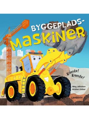 Byggepladsmaskiner - Børnebog - hardcover
