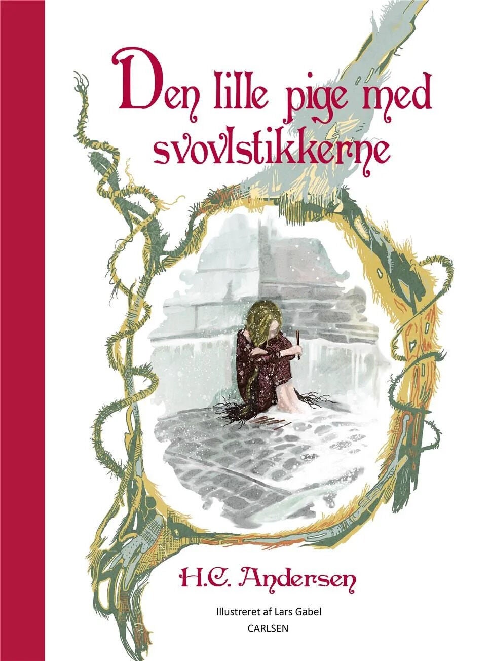 Den lille pige med svovlstikkerne Den lille pige med svovlstikkerne