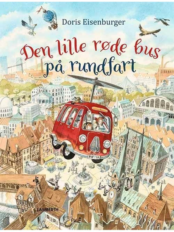 Den lille røde bus på rundfart - Børnebog - hardcover Den lille røde bus på rundfart - Børnebog - hardcover