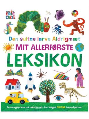 Den sultne larve Aldrigmæt - Mit allerførste leksi - Børnebog - hardcover