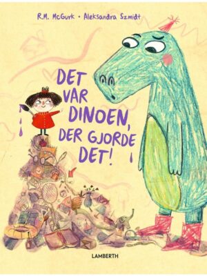 Det var dinoen der gjorde det! - Børnebog - hardcover