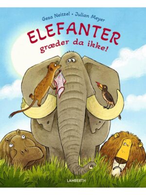 Elefanter græder da ikke! - Børnebog - hardcover