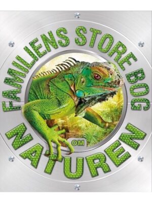 Familiens store bog om naturen - Børnebog - hardcover