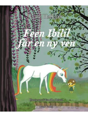 Feen Ibilil får en ny ven - Børnebog - hardback