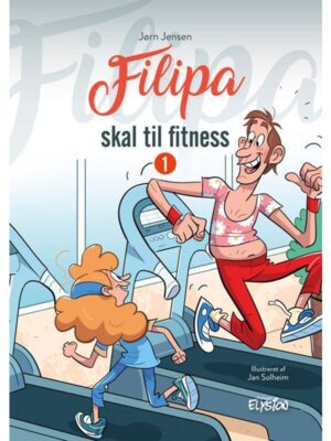 Filipa skal til fitness - Børnebog - hardback