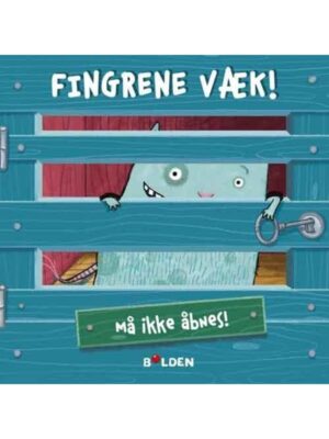 Fingrene væk! - Børnebog - Board books