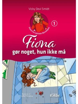 Fiona gør noget hun ikke må - Børnebog - hardback