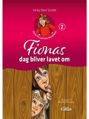 Fionas dag bliver lavet om - Børnebog - hardback