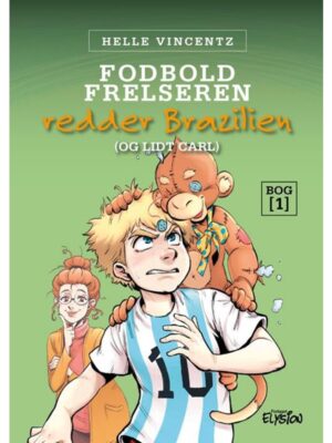 Fodbold-frelseren redder Brasilien (og lidt Carl) - Børnebog - hardback