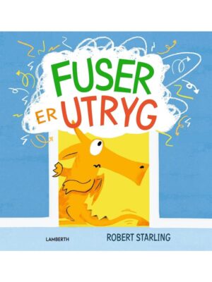 Fuser er utryg - Børnebog - hardcover