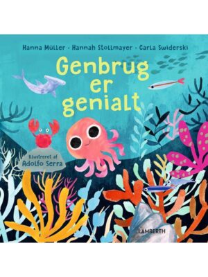 Genbrug er genialt - Børnebog - hardcover