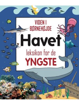 Havet - Leksikon for de yngste - Børnebog - hardcover