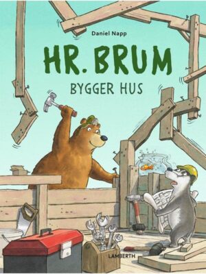 Hr. Brum bygger hus - Børnebog - hardcover