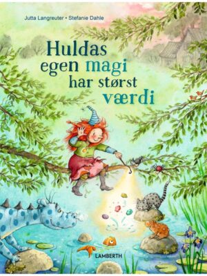Huldas egen magi har størst værdi - Børnebog - hardcover