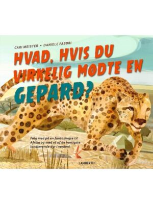 Hvad hvis du virkelig mødte en gepard? - Børnebog - hardcover