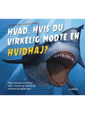 Hvad hvis du virkelig mødte en hvidhaj? - Børnebog - hardcover
