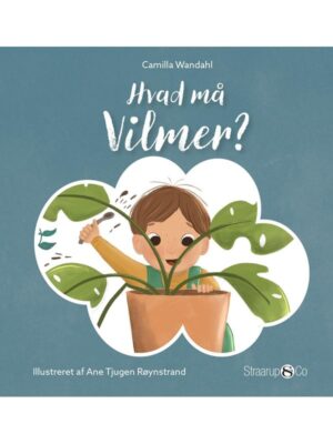 Hvad må Vilmer? - Børnebog - hardback