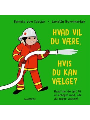 Hvad vil du være hvis du kan vælge? - Børnebog - hardcover