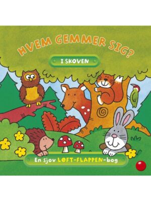 Hvem gemmer sig i skoven? - Børnebog - hardcover