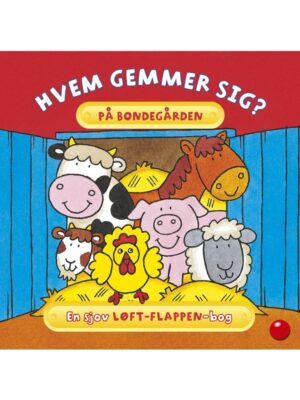 Hvem gemmer sig på bondegården? - Børnebog - hardcover