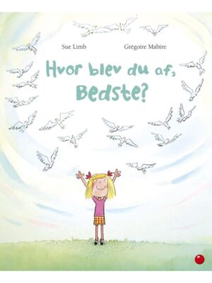 Hvor blev du af Bedste? - Børnebog - hardcover