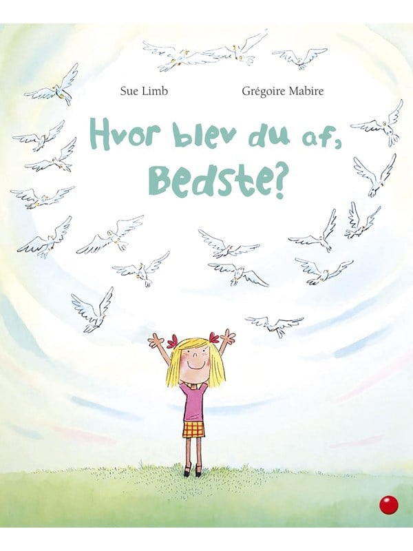 Hvor blev du af Bedste? - Børnebog - hardcover Hvor blev du af Bedste? - Børnebog - hardcover