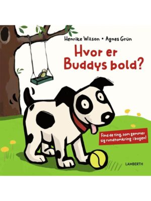 Hvor er Buddys bold? - Børnebog - hardcover