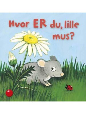 Hvor er du lille mus? - Børnebog - Board books