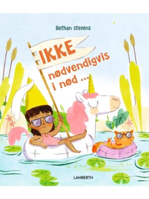 Ikke nødvendigvis i nød - Børnebog - hardcover