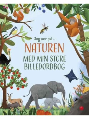 Jeg ser på: Naturen med min store billedordbog - Børnebog - Board books