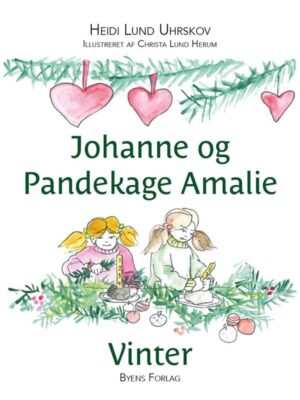 Johanne og Pandekage Amalie - Børnebog - hardback