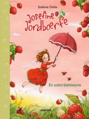 Josefine Jordbærfe - Børnebog - hardcover