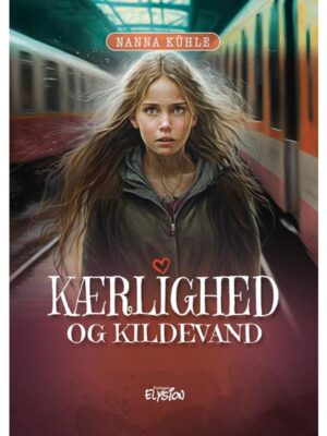 Kærlighed og kildevand - Børnebog - hardback