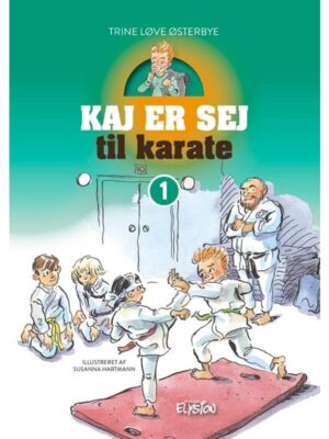 Kaj er sej til karate - Børnebog - hardback