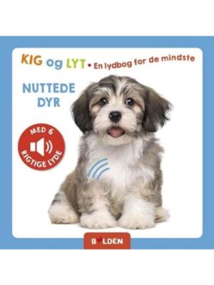 Kig og lyt: Nuttede dyr - Børnebog - Board books